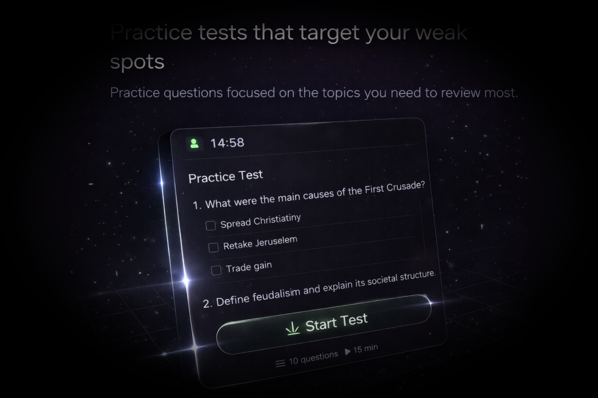 Practice tests built from your content.